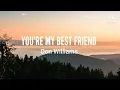Don Williams-You're My Best Friend (Lyrics)