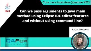 Can we pass arguments to Java main method using Eclipse IDE Core Java Interview Question