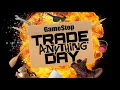 You Can Trade What at GameStop Trade Anything Day