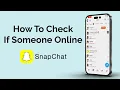 How To Check If Someone Is Online On Snapchat