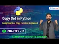 Copy Set in Python Assignment vs Copy Function Explained Chapter 51