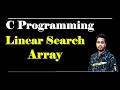 Linear Search Array C programming Bangla Tutorial