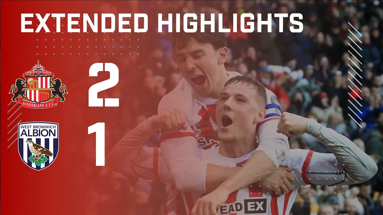 Extended Highlights | Sunderland AFC 2 - 1 West Bromwich ...