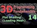 3D Programming Fundamentals Flat Shading Loading Mesh Tutorial 14
