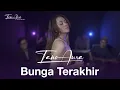 Download Lagu Bunga Terakhir - Bebi Romeo | Cover By Tano Aura