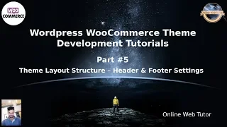 Wordpress WooCommerce Theme Development Tutorials Theme Layout Structure Header Footer