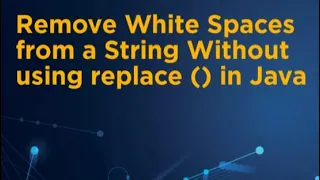Remove White Spaces from a String Without using replace in Java