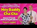 Download Lagu Hey Daddy Cha Cha Line Dance (Dance \u0026 Teach / Démo \u0026 Explications / French \u0026 English)