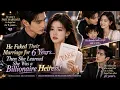 ENG DUB FULL He Faked Their Marriage for 6 Years Then She Learned She Was a Billionaire Heiress