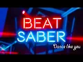 Lagu CryJaxx – Dance Like You - EXPERT (Beat SABER)