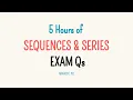 Compilation of Sequences and Series Exam Questions