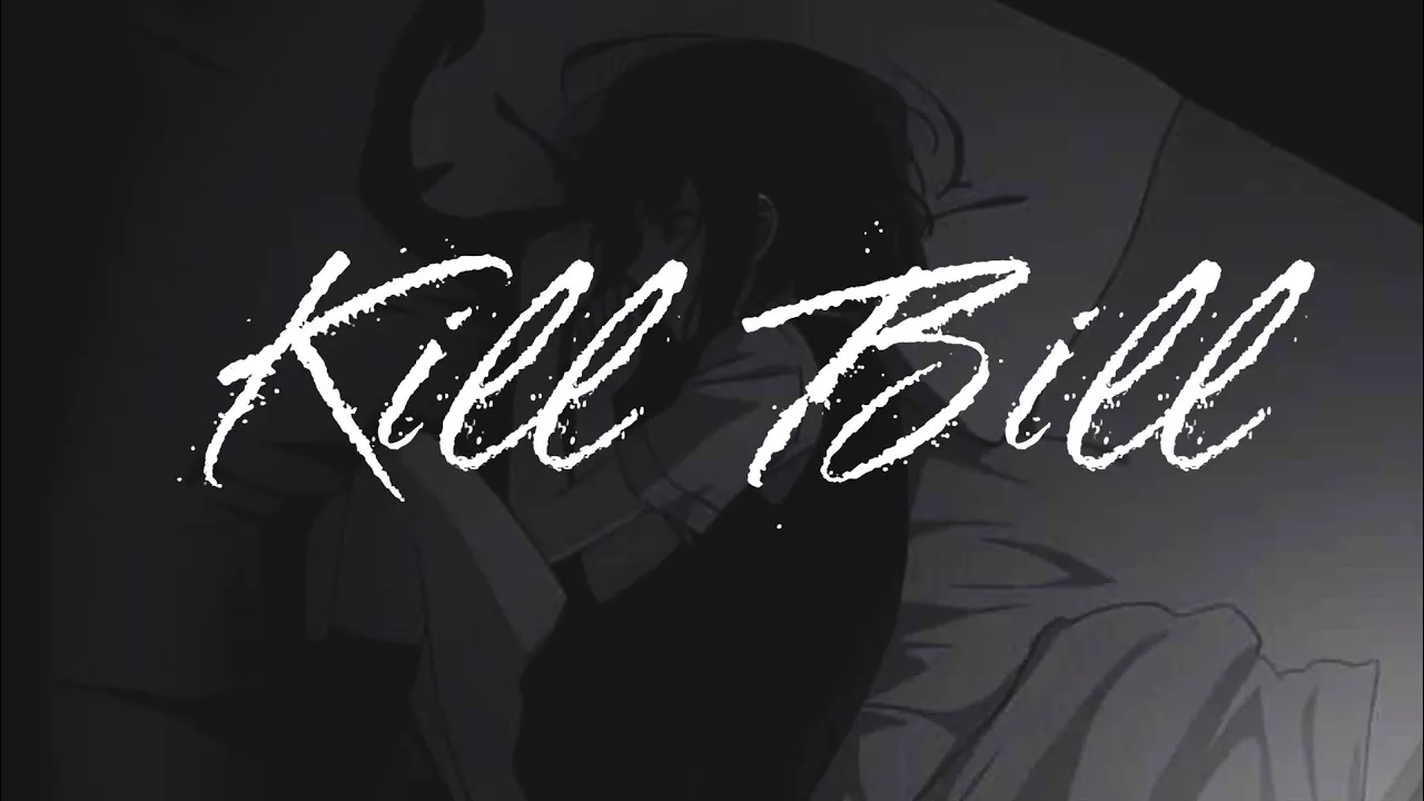 SZA - Kill Bill ( Slowed + Reverb ) lyrics.