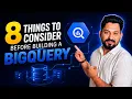 8 Things to Consider Before Building a Production BigQuery Data Warehouse