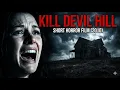 Demonic Possession Takes Over A Family Home Kill Devil Hill