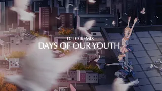 Download Caslow \u0026 Exede - Days Of Our Youth (D.Ito Remix) MP3