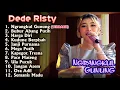 Download Lagu NGRANGKUL GUNUNG DEDE RISTY TERBARU 2025 GANJENE PANTURA FULL ALBUM TARLING 