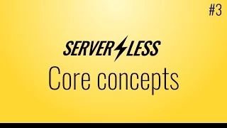 Core concepts Serverless framework tutorial