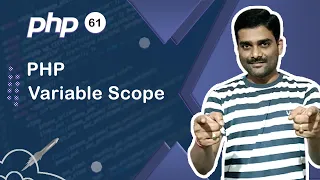 PHP Variable Scope - PHP Tutorial 61