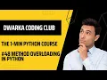 Method overloading in python Explained in 1 minute DWARKA CODING CLUB