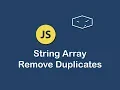 string array remove duplicates in javascript