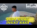 Download Lagu LUPA NAMA INGAT  RASA🌴Remix Viral Terbaru 2025 (Jangkes Rmxr) 