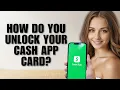 How Do You Unlock Your Cash App Card Beginner s Guide