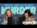 Witches Magic Murder Mystery Podcast Ep 203 What Happened to George Carroll