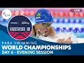 Para Swimming | Evening | Day 6 | Toyota World Para Swimming Championships | Singapore 2025