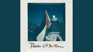 Download Palestine Will Be Free MP3