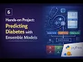 Predicting Diabetes Using Ensemble Machine Learning Models A Step-by-Step Guide