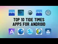 10 Best Tide Times Apps For Android