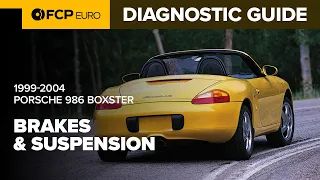 Porsche 986 Boxster Chassis Diagnostic Guide: Everything You Need To Know (1997-2004 Boxster Models)