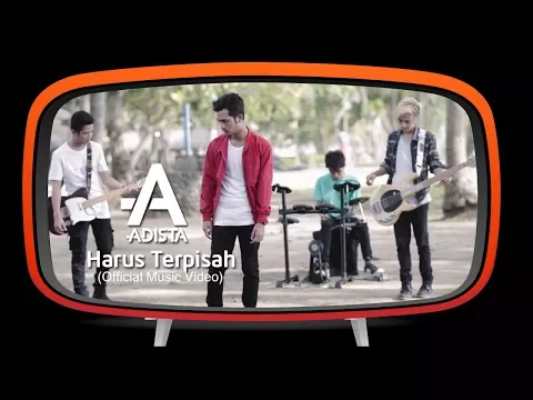 Download MP3 Adista - Harus Terpisah (Official Music Video)