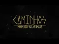 BK' - Caminhos [Videoclipe Oficial]