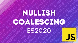 Write Cleaner JavaScript - Nullish Coalescing Operator ES2020