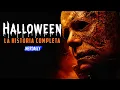 Halloween LA NUEVA SAGA EN 40 MINUTOS