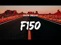 Dixon Dallas - F150 (Lyrics)