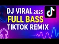 Download Lagu DJ VIRAL TIKTOK 2025 🔥 FULL BASS | LAGU VIRAL TERBARU REMIX
