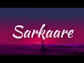 Sarkaare - King (Lyrics) | New Life | LS04