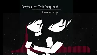 Download Berharap Tak Berpisah  -  IPANK Mashup Dutch [ FREE DOWNLOAD ] MP3