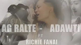ag ralte ad wt ft richie fanai ngawlvei zunah a uai an ti che 
