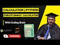 Create a simple Calculator Using Python