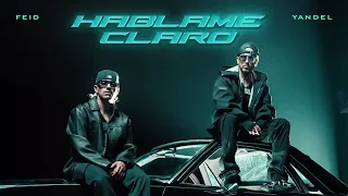 Yandel, Feid - HÁBLAME CLARO (Official Video)