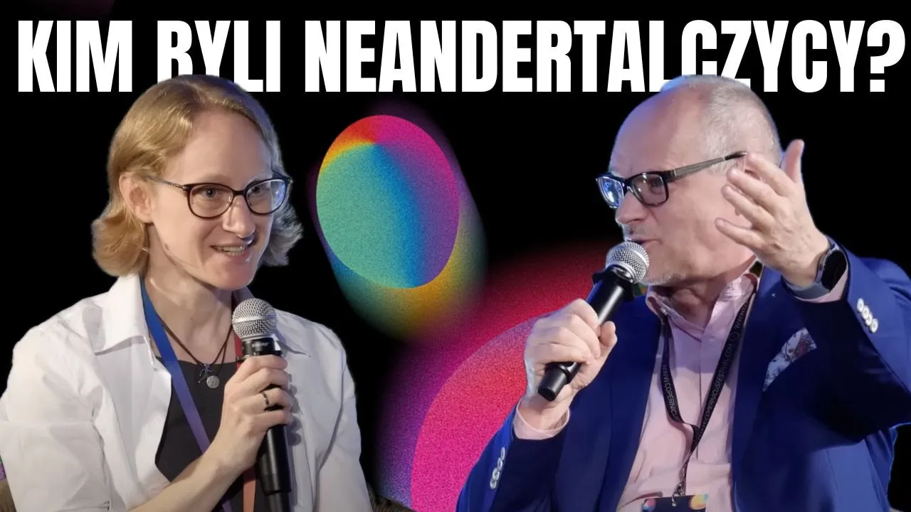 Konfrontacje: Kim byli neandertalczycy? Magda Kowal, Bogusław Pawłowski