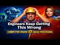 Computer Vision vs Image Processing Everything You Must Know Before You Code