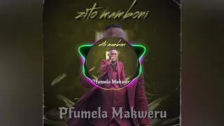 zito mamboni pfumela makweru