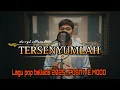 Tersenyumlah - deryl official || lagu motivasi - pop ballads, indie pop, positive mood 🎶