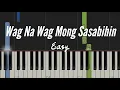 Download Lagu Wag Na Wag Mong Sasabihin - Kitchie Nadal | Easy Piano Tutorial
