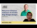 Download Lagu NGOPAS 35 - Pelayanan Diaspora Indonesia di Amerika Serikat bagi Bangsa-bangsa