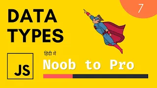 Data types in JavaScript Explained in Hindi Beginner to Expert Complete Course